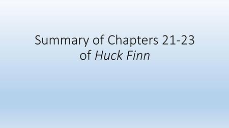 Summary of Chapters of Huck Finn