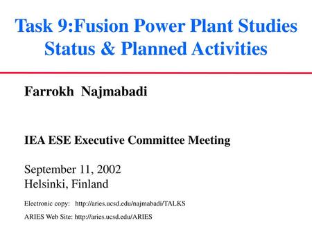 Task 9:Fusion Power Plant Studies Status & Planned Activities