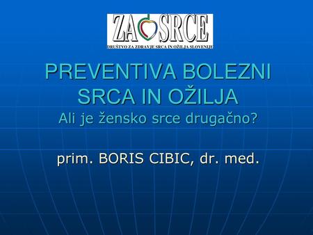 PREVENTIVA BOLEZNI SRCA IN OŽILJA