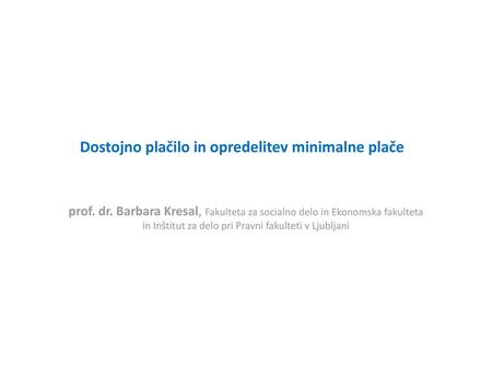 Dostojno plačilo in opredelitev minimalne plače