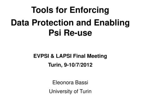 Data Protection and Enabling Psi Re-use EVPSI & LAPSI Final Meeting