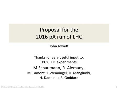 Proposal for the 2016 pA run of LHC