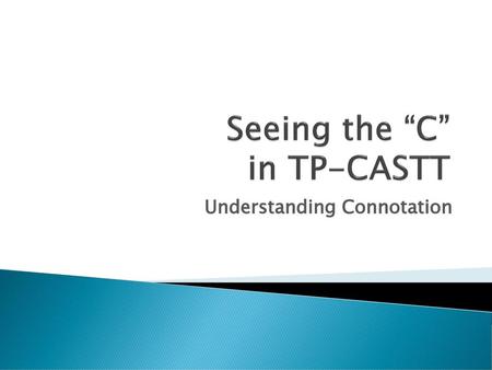 Seeing the “C” in TP-CASTT