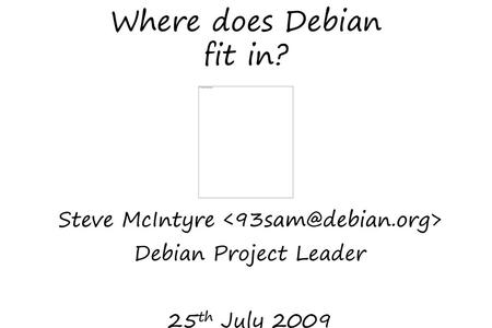 Where does Debian fit in?