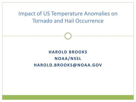 Impact of US Temperature Anomalies on Tornado and Hail Occurrence