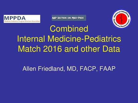 Combined Internal Medicine-Pediatrics Match 2016 and other Data