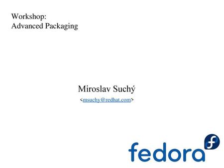 Workshop: Advanced Packaging