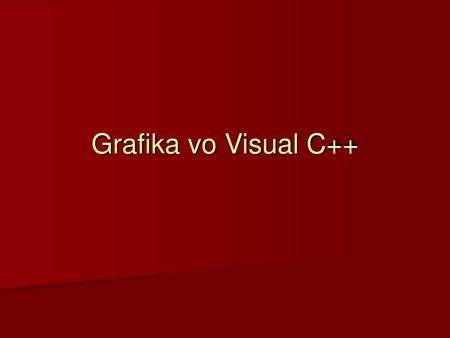 Grafika vo Visual C++.