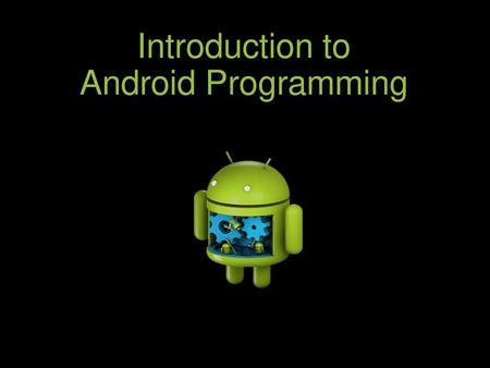 Introduction to Android Programming