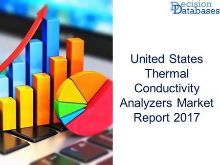 United States Thermal Conductivity Analyzers Market Report 2017.