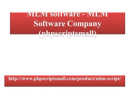 MLM software - MLM Software Company (phpscriptsmall)