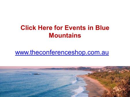 Click Here for Events in Blue Mountains