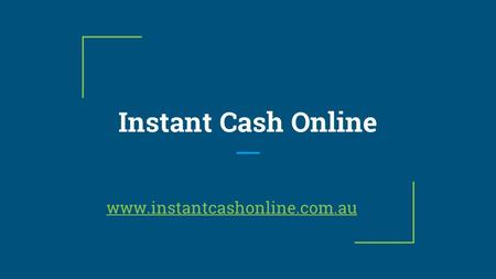 Instant Cash Online