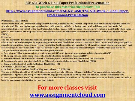 ESE 631 Week 6 Final Paper Professional Presentation To purchase this material click below link