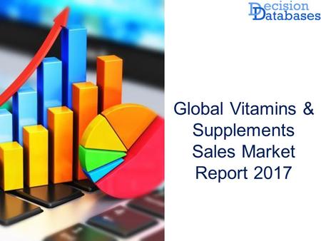 Global Vitamins & Supplements Sales Market Report 2017.