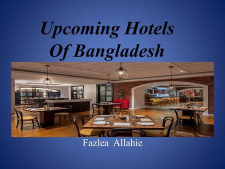 Upcoming Hotels of Bangladesh 