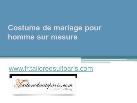 Costume de mariage pour homme sur mesure