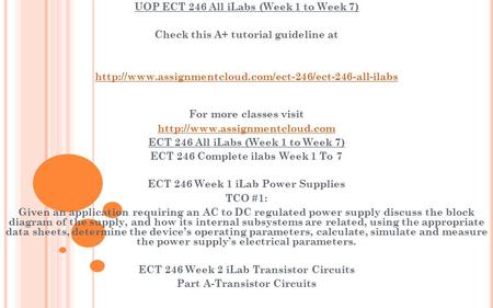 UOP ECT 246 All iLabs (Week 1 to Week 7) Check this A+ tutorial guideline at  For more classes.