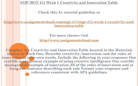 UOP MGT 411 Week 1 Creativity and Innovation Table Check this A+ tutorial guideline at