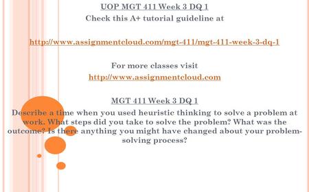 UOP MGT 411 Week 3 DQ 1 Check this A+ tutorial guideline at  For more classes visit