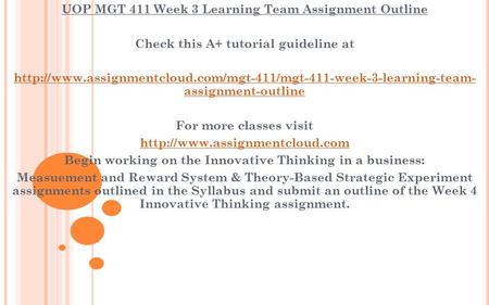 UOP MGT 411 Week 3 Learning Team Assignment Outline Check this A+ tutorial guideline at