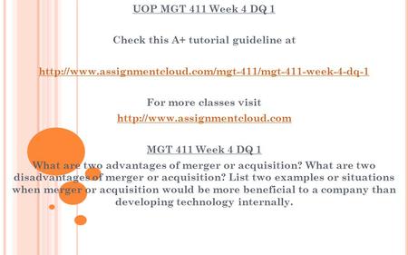 UOP MGT 411 Week 4 DQ 1 Check this A+ tutorial guideline at  For more classes visit