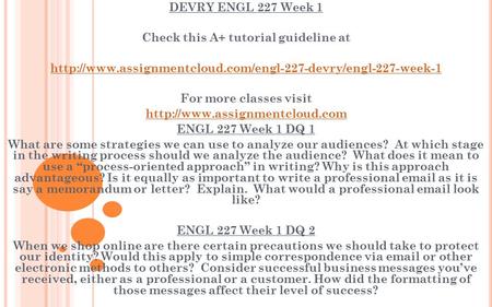 DEVRY ENGL 227 Week 1 Check this A+ tutorial guideline at  For more classes visit