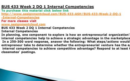 BUS 433 Week 2 DQ 1 Internal Competencies To purchase this material click below link  -Internal-Competencies.