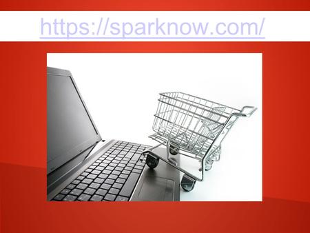 Https://sparknow.com/. Top 5 Qualities to Look For in Spark Now Shopping Cart Ability to See What's in Your Cart/Bag Product Photos Clear Prices Big Buttons.