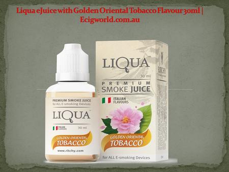 Liqua eJuice with Golden Oriental Tobacco Flavour 30ml | Ecigworld.com.au
