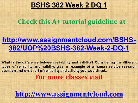 BSHS 382 Week 2 DQ 1 Check this A+ tutorial guideline at  382/UOP%20BSHS-382-Week-2-DQ-1 What is the difference between.