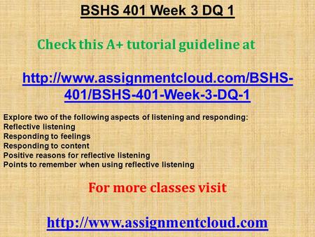 BSHS 401 Week 3 DQ 1 Check this A+ tutorial guideline at  401/BSHS-401-Week-3-DQ-1 Explore two of the following aspects.