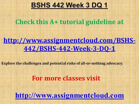 BSHS 442 Week 3 DQ 1 Check this A+ tutorial guideline at  442/BSHS-442-Week-3-DQ-1 Explore the challenges and potential.