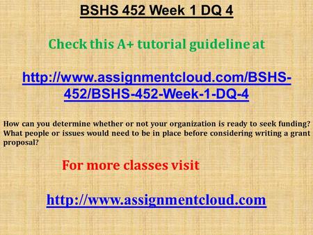 BSHS 452 Week 1 DQ 4 Check this A+ tutorial guideline at  452/BSHS-452-Week-1-DQ-4 How can you determine whether or.