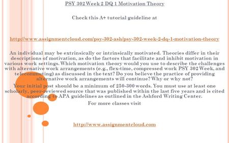 PSY 302 Week 2 DQ 1 Motivation Theory Check this A+ tutorial guideline at