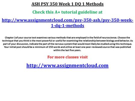 ASH PSY 350 Week 1 DQ 1 Methods Check this A+ tutorial guideline at  1-dq-1-methods Chapter 1of.