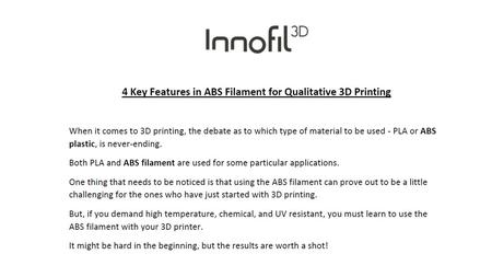 4 Key Features in ABS Filament for Qualitative 3D Printing