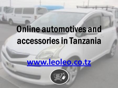 Online automotives and accessories in Tanzania