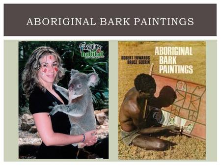 ABORIGINAL BARK PAINTINGS.