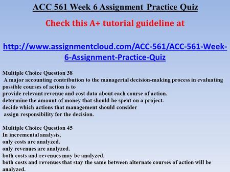 ACC 561 Week 6 Assignment Practice Quiz Check this A+ tutorial guideline at  6-Assignment-Practice-Quiz.