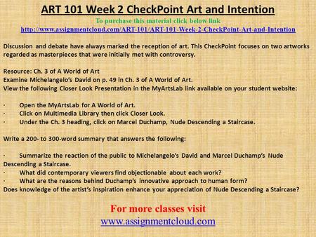 ART 101 Week 2 CheckPoint Art and Intention To purchase this material click below link