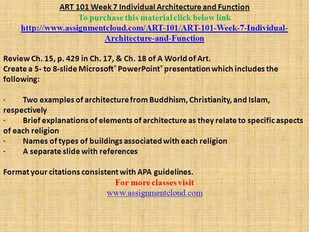 ART 101 Week 7 Individual Architecture and Function To purchase this material click below link