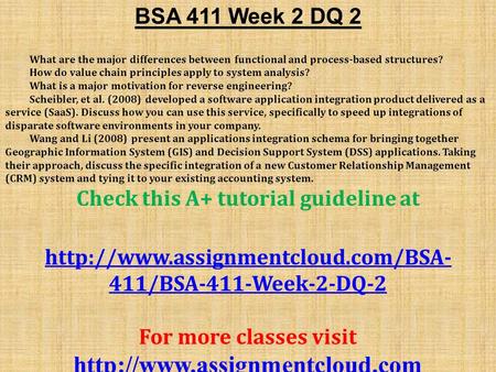 BSA 411 Week 2 DQ 2 What are the major differences between functional and process-based structures? How do value chain principles apply to system analysis?