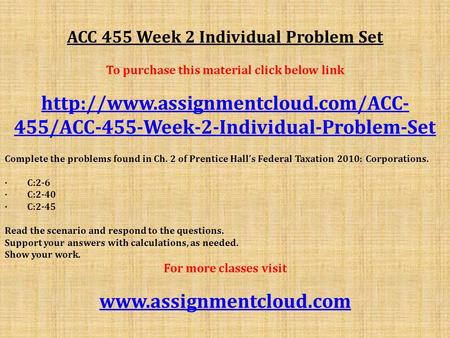 ACC 455 Week 2 Individual Problem Set To purchase this material click below link  455/ACC-455-Week-2-Individual-Problem-Set.