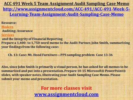 ACC 491 Week 5 Team Assignment Audit Sampling Case Memo  Learning-Team-Assignment-Audit-Sampling-Case-Memo.