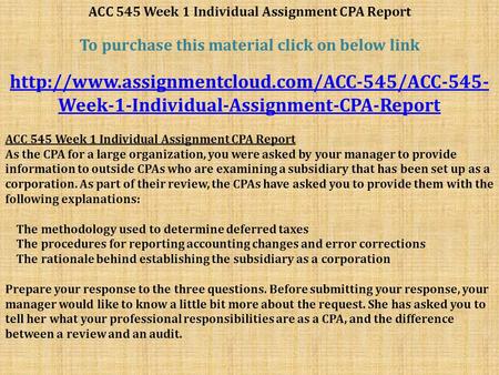 ACC 545 Week 1 Individual Assignment CPA Report To purchase this material click on below link  Week-1-Individual-Assignment-CPA-Report.