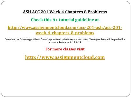 ASH ACC 201 Week 4 Chapters 8 Problems Check this A+ tutorial guideline at  week-4-chapters-8-problems.