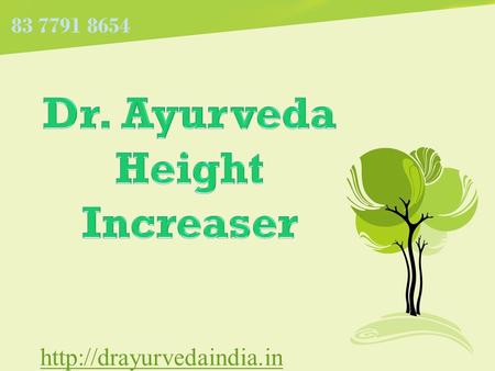 Grow Naturally with the Dr Ayurveda Height Increaser The perfect shape of the body is needed to get a beautiful.