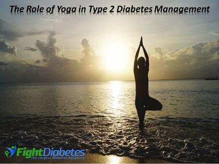 The Role of Yoga in Type 2 Diabetes Management