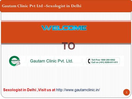 1 Gautam Clinic Pvt Ltd –Sexologist in Delhi Sexologist in Delhi,Visit us at